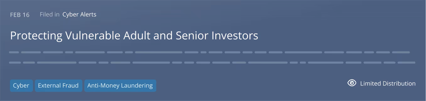An intelligence item title: Protecting Vulnerable Adult and Senior Investors